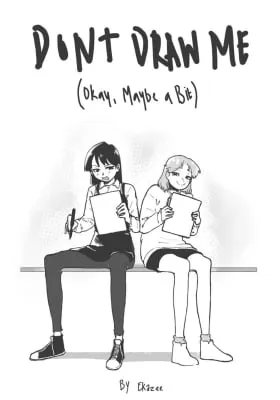 Don't Draw Me (Okay Maybe a Bit)