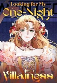 Looking for My One-Night Villainess