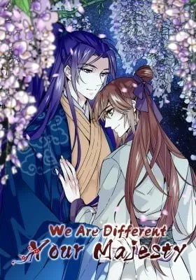 We Are Different, Your Majesty