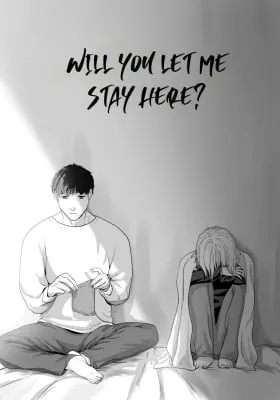 Will You Let Me Stay Here?